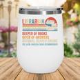 Librarian Definition Book Lover Library Workers Day Wine Tumbler