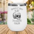 Morally Grey Is My Favorite Color Bookish Skull Wine Tumbler Morally Grey Is My Favorite Color Bookish Skull Wine Tumbler