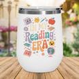 In My Reading Era Books Lovers Men Women Kids Wine Tumbler In My Reading Era Books Lovers Men Women Kids Wine Tumbler