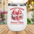 Romance Book Reading Bookish Romance Reader Social Club Wine Tumbler