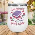 Romantasy Book Club Novel Reading Club Bibliophiles Fiction Wine Tumbler Romantasy Book Club Novel Reading Club Bibliophiles Fiction Wine Tumbler