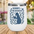 Sorry I'm Booked Cat Reading Book Boho Flowers Vintage Wine Tumbler