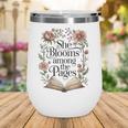 Women's She Blooms Among The Pages Women Mom Wife Floral Book Lover Wine Tumbler