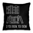6 7 If You Know You Know Books Six Seven Meme Pillowcase