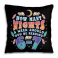 67 Meme Reading How Many Nights Should Read Book Six Seven Pillowcase