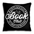 Anti Social Book Club Go Away I'm Reading Bookworm Pillowcase