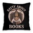 Batty About Books Reading Book Lover Men Women Distressed Pillowcase
