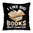 I Like Big Books And I Cannot Lie Book Reading Pillowcase