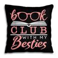 Book Club With My Besties Pillowcase