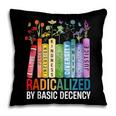 Book Flower Radicalized By Basic Decency Feminist Lgbt Pillowcase