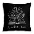 My Weekend Is Booked Floral Book Pillowcase