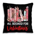 All Booked For Valentine Book Lovers Women Girl Teacher Pillowcase