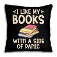 I Like My Books With a Side Of Panic Thriller Pillowcase