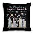 The Bookshelf Of a Hopeless Romantic Rom-Com Reading Bookish Pillowcase