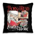 Born To Read Forced To Work Santa Christmas Book Lover Retro Pillowcase