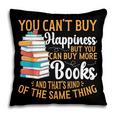 You Can't Buy Happiness But You Can Buy More Books Read Pillowcase