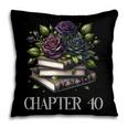 Chapter 40 40th Birthday Women Book Lovers Dark Romance Pillowcase