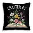 Chapter 67th Birthday Bookworm 67 Memes Book Lovers Pillowcase