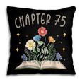 Chapter 75th Birthday Bookworm 75 Years Old For Book Lovers Pillowcase Chapter 75th Birthday Bookworm 75 Years Old For Book Lovers Pillowcase
