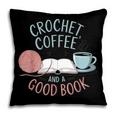 Coffee Crochet Good Book Bookish Yarn Crafter Pillowcase