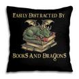 Easily Distracted By Books And Dragons Graphic Pillowcase