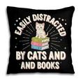 Easily Distracted By Cats & Books Tee Reader Book Worm Pillowcase