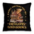 Easily Distracted By Dragons And Books Fantasy Book Lover Pillowcase Easily Distracted By Dragons And Books Fantasy Book Lover Pillowcase
