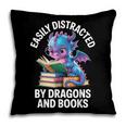 Easily Distracted By Dragons And Books Pillowcase
