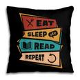 Eat Sleep Read Repeat Reading Books Reader Bookworm Pillowcase