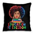 Education Is Freedom History Girl Women Book Lover Pillowcase