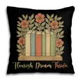 Flourish Dream Thrive Resist 84 67 Book Reading Nature Lover Pillowcase