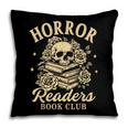 Horror Reading Spooky Vibes Bookish Horror Readers Book Club Pillowcase Horror Reading Spooky Vibes Bookish Horror Readers Book Club Pillowcase