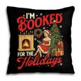 I'm Booked For The Holidays Christmas Reading Bookworm Xmas Pillowcase
