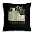 I'm Booked Tonight Cozy Floral Book Lover Graphic Pillowcase I'm Booked Tonight Cozy Floral Book Lover Graphic Pillowcase