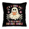 It's A Good Day To Read More Horror Books Halloween Pillowcase