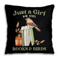 Just a Girl Who Loves Books And Birds Book Reading Bird Love Pillowcase