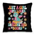 Just A Girl Who Loves Dragons And Books Reading Bookworm Pillowcase