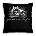 Just One More Chapter Dog German Shepherd Book Lover Pillowcase