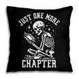Just One More Chapter Skeleton Reading Book Pillowcase