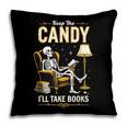 Keep The Candy I'Ll Take Books Halloween Pillowcase