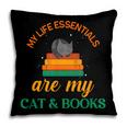 My Life Essentials Are Cat And Books Pillowcase