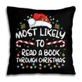 Most Likely To Read A Book Through Christmas Xmas Pillowcase