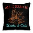 All I Need Is Books & Cats Cozy Pillowcase