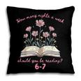 How Many Nights Reading 67 Meme Floral Book Lover Teacher Pillowcase How Many Nights Reading 67 Meme Floral Book Lover Teacher Pillowcase