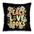 Peace Love Books Librarian Teacher Life Book Library Pillowcase