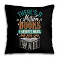 There Is a Million Books I Haven't Read Pillowcase There Is a Million Books I Haven't Read Pillowcase