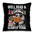 Well Read & Slightly Feral Raccoon Book Lover Graphic Pillowcase