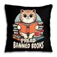 I Read Banned Books Shirt Cat Lover Bookworm Reader Men Women Kids Pillowcase