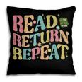 Read Return Repeat Read Reading Book Librarian Men Women Pillowcase Read Return Repeat Read Reading Book Librarian Men Women Pillowcase