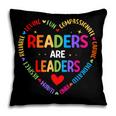 Readers Are Leaders Reading Teacher Women Kids Book Lovers Pillowcase